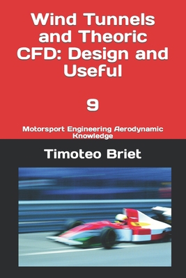 Wind Tunnels and Theoric CFD: Design and Useful... B0BXNM87R2 Book Cover