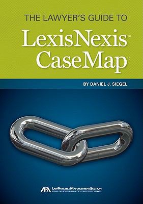 The Lawyer's Guide to LexisNexis CaseMap [Large Print] 1616320990 Book Cover