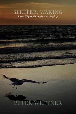 Sleeper, Waking / Late Night Reveries at Eighty B0B8W6XH5Z Book Cover