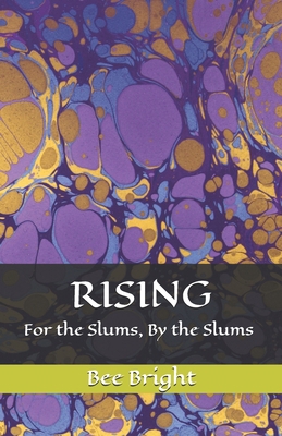 Rising: For the Slums, By the Slums B093R5TKJW Book Cover