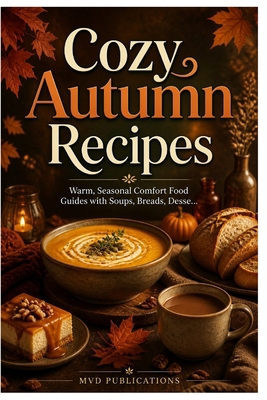 Cozy Autumn Recipes B0H5KWYW3C Book Cover