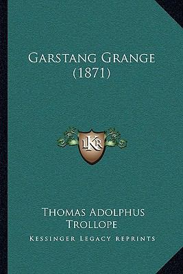 Garstang Grange (1871) 1166615162 Book Cover
