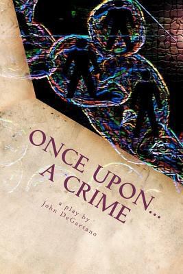 Once Upon... a Crime 1466472642 Book Cover