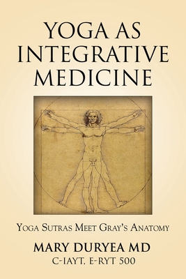 Yoga as Integrative Medicine: Yoga Sutras Meet ... 1647198666 Book Cover