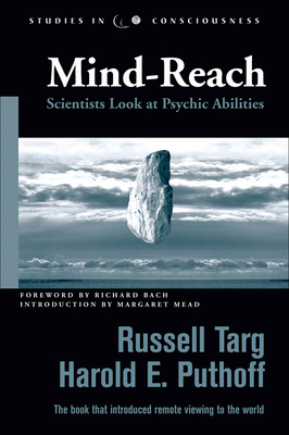 Mind-Reach: Scientists Look at Psychic Abilities 1571744142 Book Cover