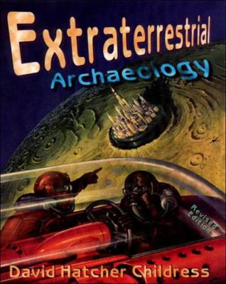 Extraterrestrial Archaeology 0932813771 Book Cover