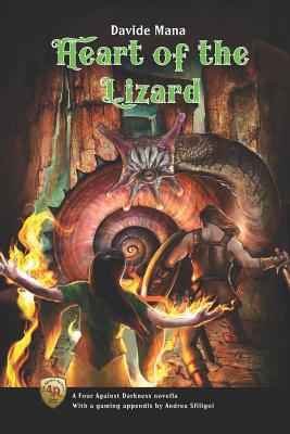 Heart of the Lizard: A Four Against Darkness No... 1070299464 Book Cover