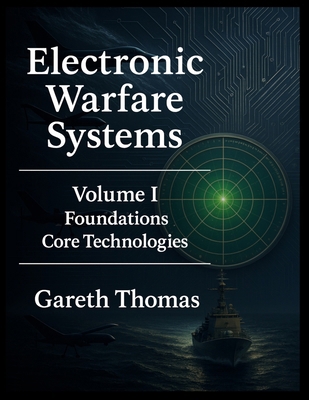 Electronic Warfare Systems: Volume I: Foundatio... B0FX2662XF Book Cover