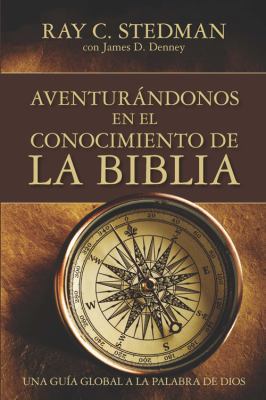 Adventurandonos En El Conocimiento de la Biblia [Spanish] 1604851295 Book Cover