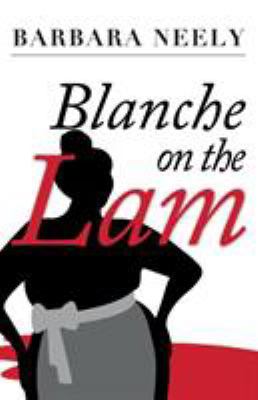 Blanche on the Lam: A Blanche White Mystery 1941298389 Book Cover