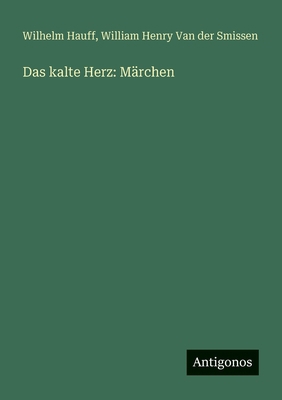 Das kalte Herz: Märchen [German] 3563953953 Book Cover