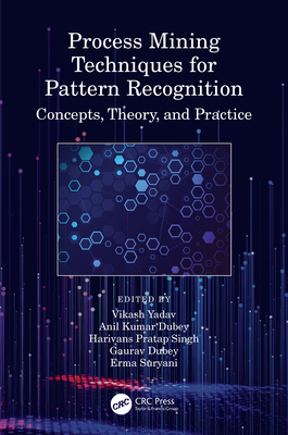 Process Mining Techniques for Pattern Recogniti... 0367770490 Book Cover
