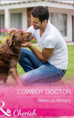 Cowboy Doctor (Sapphire Mountain Cowboys) 0263923258 Book Cover