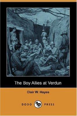 The Boy Allies at Verdun (Dodo Press) 1406543934 Book Cover