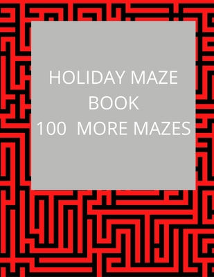 Holiday Maze Book One Hundred More Mazes            Book Cover