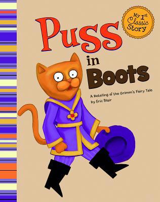 Puss in Boots: A Retelling of the Grimm's Fairy... 1404873597 Book Cover