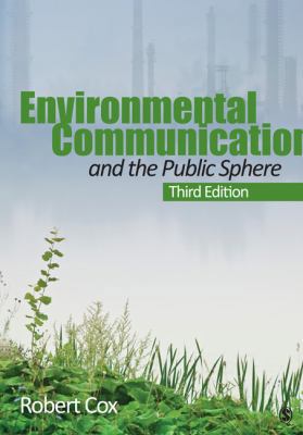 Environmental Communication and the Public Sphere 1412992095 Book Cover