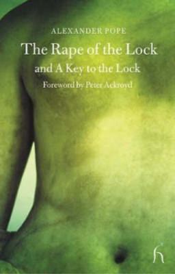 The Rape of the Lock and a Key to the Lock (Hes... 1843910926 Book Cover