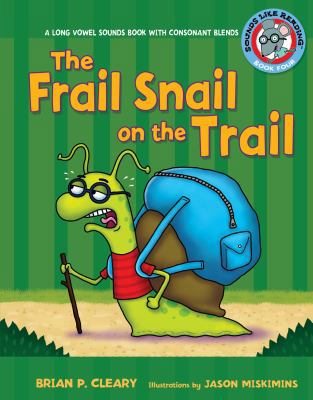 #4 the Frail Snail on the Trail: A Long Vowel S... B00744G6XA Book Cover