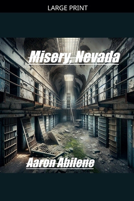 Misery, Nevada [Large Print] B0GZCTWLB6 Book Cover
