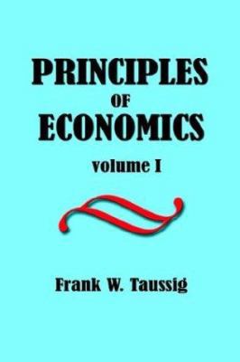 Principles of Economics, Volume I. 1932512063 Book Cover
