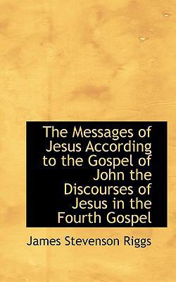 The Messages of Jesus According to the Gospel o... 1116932237 Book Cover