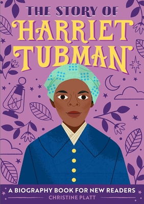 The Story of Harriet Tubman: An Inspiring Biogr... 1646111095 Book Cover