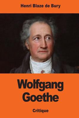 Wolfgang Goethe [French] 1543200737 Book Cover