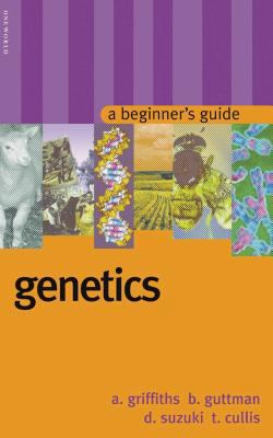 Genetics: A Beginner's Guide 1851683046 Book Cover