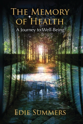 The Memory of Health 0997273801 Book Cover