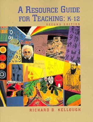 A Resource Guide for Teaching: K-12 0134619633 Book Cover