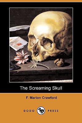 The Screaming Skull (Dodo Press) 1409930688 Book Cover