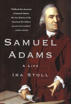 Samuel Adams: A Life 0743299116 Book Cover