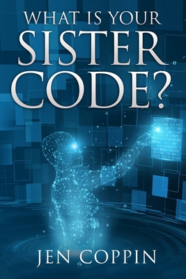 What is Your Sister Code? 1797745778 Book Cover