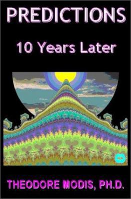 Predictions: 10 Years Later 2970021617 Book Cover