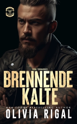 Iron Tornadoes - BRENNENDE KÄLTE [German] 1517170249 Book Cover