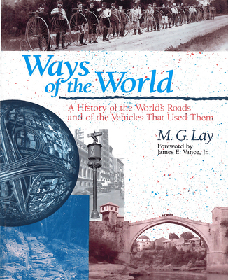 Ways of the World: A History of the World's Roa... 0813526914 Book Cover