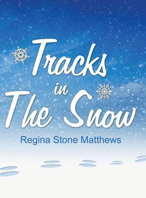 Tracks in The Snow 1633822982 Book Cover