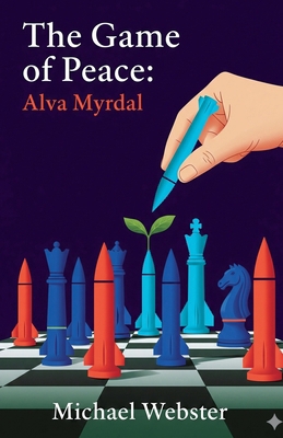 The Game of Peace: Alva Myrdal B0GGMJ6K3Z Book Cover
