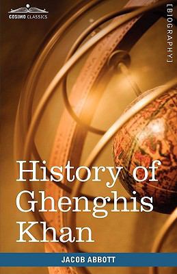 History of Ghenghis Khan: Makers of History 1605207918 Book Cover