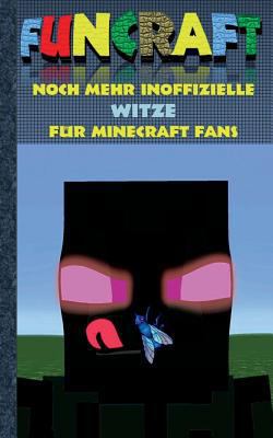 Funcraft - Noch mehr inoffizielle Witze für Min... [German] 3743192608 Book Cover