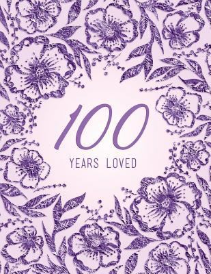 100 Years Loved 1729116140 Book Cover