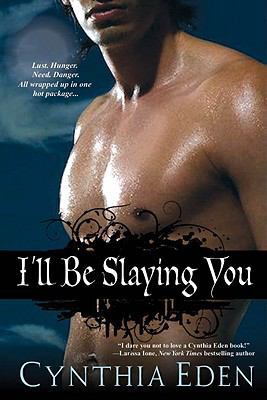 I'll Be Slaying You 0758234309 Book Cover
