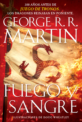 Fuego Y Sangre / Fire & Blood: 300 Years Before... [Spanish] 1984898078 Book Cover