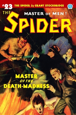 The Spider #23: Master of the Death-Madness 1618274651 Book Cover