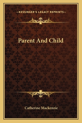 Parent and Child 116381282X Book Cover