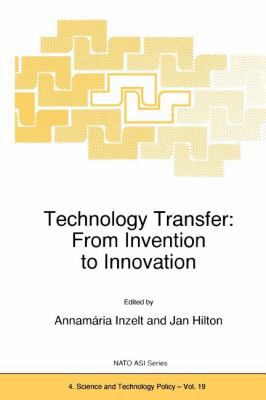 Technology Transfer: From Invention to Innovation 9048151821 Book Cover