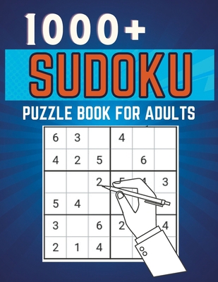1000+ Sudoku Puzzle Book For Adults: From Easy ... B0BVD35YGQ Book Cover