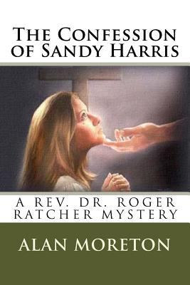 The Confession of Sandy Harris 1466480947 Book Cover