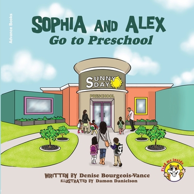 Sophia and Alex Go to Preschool B0CLV12QS4 Book Cover